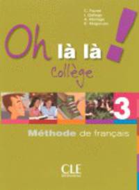 Oh là là! 3 Collège - Livre de l'élève+ cahier d'exercices