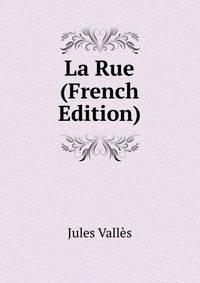 La Rue (French Edition)