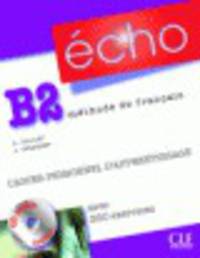 Echo B2. Nouvelle Edition. Cahier personnel d'apprentissage + CD