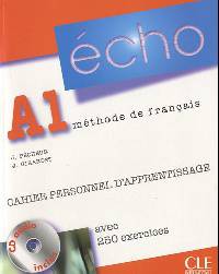 Echo A1. Cahier personnel d'apprentissage avec 250 exercices (+ Audio CD)