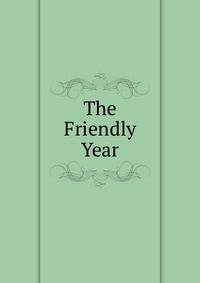 The Friendly Year