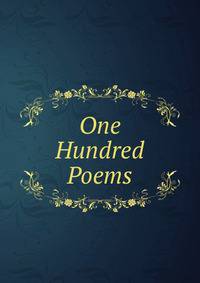 One Hundred Poems