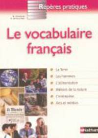 Le Vocabulaire fran&#231;ais