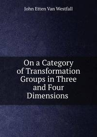 On a Category of Transformation Groups in Three and Four Dimensions .