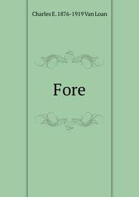 Fore