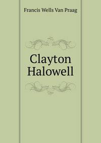 Clayton Halowell