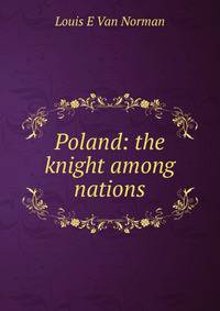 Poland: the knight among nations
