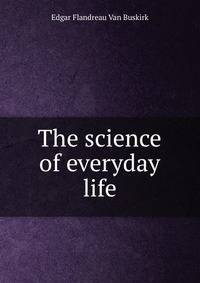 The science of everyday life
