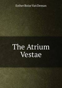 The Atrium Vestae