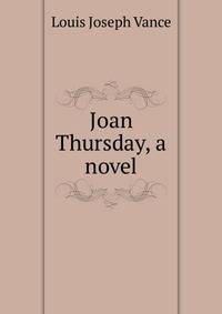 Joan Thursday, a novel