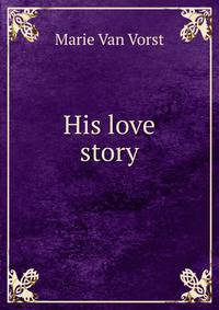 His love story