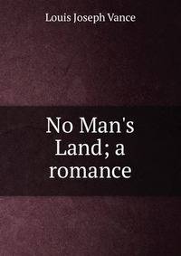 No Man's Land; a romance