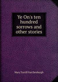 Ye On's ten hundred sorrows and other stories