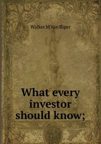 What every investor should know;