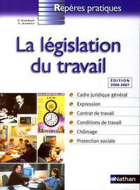 La l&#233;gislation du travail