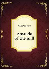 Amanda of the mill