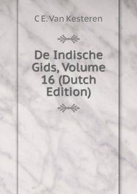De Indische Gids, Volume 16 (Dutch Edition)