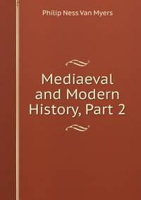 Mediaeval and Modern History, Part 2