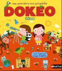 Ma premiere encyclopedie. Dokeo. 3-6 ans