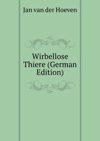 Wirbellose Thiere (German Edition)