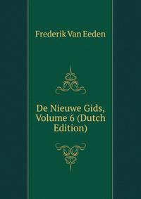 De Nieuwe Gids, Volume 6 (Dutch Edition)