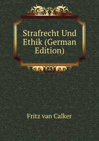 Strafrecht Und Ethik (German Edition)