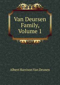 Van Deursen Family, Volume 1