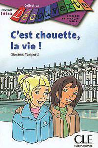 Decouverte 0 C`Est Chouette La Vie
