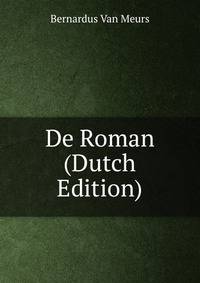 De Roman (Dutch Edition)