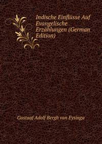 Indische Einflusse Auf Evangelische Erzahlungen (German Edition)