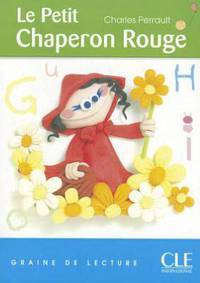 Graine de Lecture: Le Petit Chaperon Rouge (Level 1)