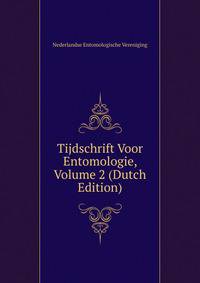 Tijdschrift Voor Entomologie, Volume 2 (Dutch Edition)