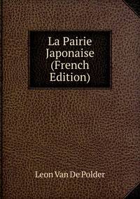 La Pairie Japonaise (French Edition)