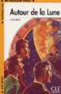 Lectures En Francais Facile 1 Autour De La Lune - Livret de lecture