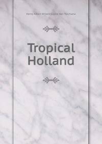 Tropical Holland