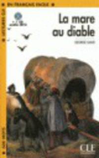 Lectures En Francais Facile 1 La Mare au Diable (+Cd)