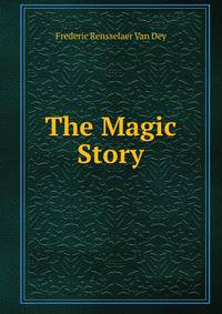 The Magic Story