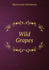 Wild Grapes
