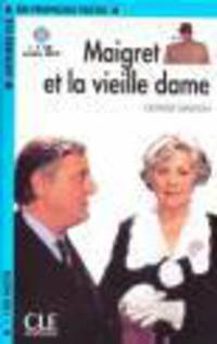 Lectures En Francais Facile 2 Maigret Et La Vieille Dame (+CD)