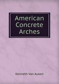 American Concrete Arches