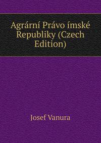 Agrarni Pravo imske Republiky (Czech Edition)