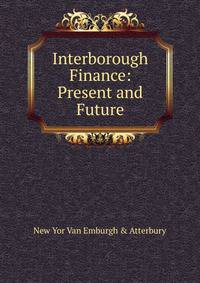 Interborough Finance: Present and Future