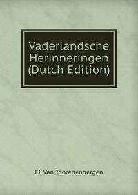 Vaderlandsche Herinneringen (Dutch Edition)
