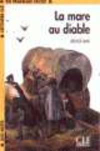 Lectures En Francais Facile 1 La Mare au Diable