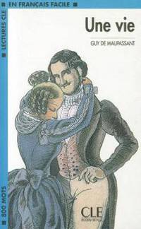 Lectures En Francais Facile 2 Une Vie
