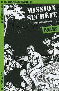 Lectures En Francais Facile 3 Mission Secrete