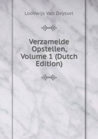Verzamelde Opstellen, Volume 1 (Dutch Edition)