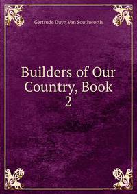 Builders of Our Country, Book 2