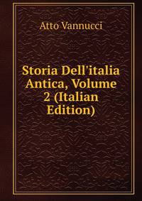 Storia Dell'italia Antica, Volume 2 (Italian Edition)