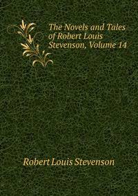 The Novels and Tales of Robert Louis Stevenson, Volume 14